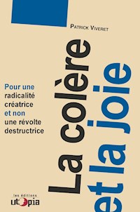 La colère et la joie - Patrick Viveret - ebook
