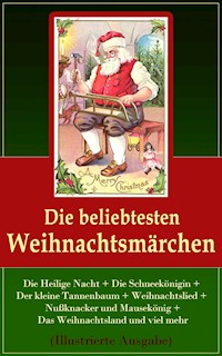 Die beliebtesten Weihnachtsmärchen (Illustrierte Ausgabe) - Hans Christian Andersen - ebook