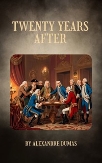 Twenty Years After - Alexandre Dumas - ebook