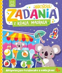 Wesołe zadania z koalą mądralą. Aktywizująca książeczka z naklejkami 4+ - Katarzyna Łanocha - książka