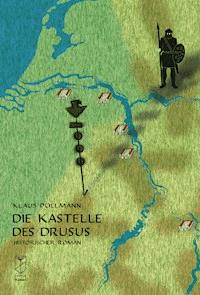 Die Kastelle des Drusus - Klaus Pollmann - ebook