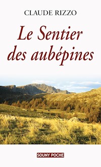 Le Sentier des aubépines - Claude Rizzo - ebook
