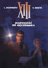 XIII Tom 23 Wiadomość od męczennika - Jigounov I., Sente Y. - książka