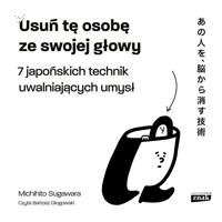 Usuń tę osobę ze swojej głowy. 7 japońskich technik uwalniających umysł - Michihito Sugawara - audiobook + książka