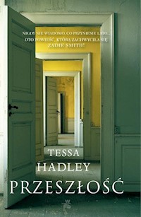 Przeszłość - Tessa Hadley - książka