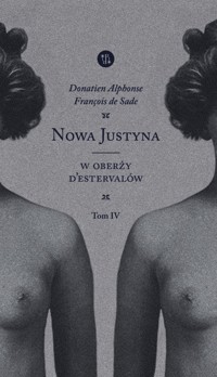 NOWA JUSTYNA IV. W oberży d’Estervalów - Donatien Alphonse François de Sade - ebook