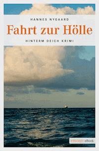 Fahrt zur Hölle - Hannes Nygaard - ebook