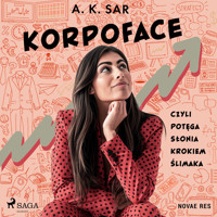 Korpoface, czyli potęga słonia krokiem ślimaka - A.K. Sar - audiobook