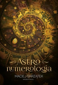 Astronumerologia - Maciej Skrzątek - książka