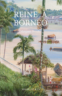 Reine à Bornéo - Margaret Brooke - ebook