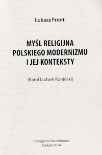 Myśl religijna polskiego modernizmu i jej konteksty - Front Łukasz - książka