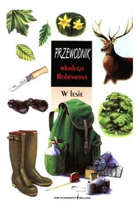Przewodnik Młodego Robinsona. W lesie - James Gourier - ebook