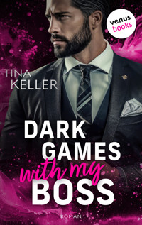 Dark Games with my Boss - oder: Beat the Boss - Tina Keller - ebook