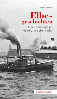 Elbegeschichten - Kurt Grobecker - ebook