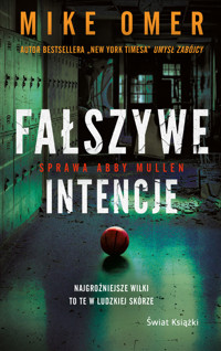 Fałszywe intencje. Seria Tajemnice Abby Mullen. Tom 2 (wydanie pocketowe) - Mike Omer - książka