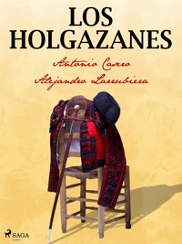 Los holgazanes - Antonio Casero - ebook