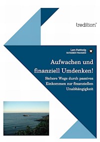 Aufwachen und finanziell umdenken! - Lars Hattwig - ebook