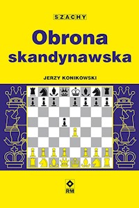 Obrona skandynawska - Jerzy Konikowski - ebook + książka