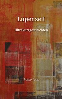 Lupenzeit - Peter Joos - ebook