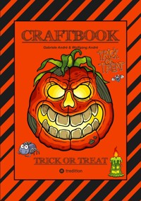 CRAFTBOOK - 100 SEITEN GESPENSTISCHES HALLOWEEN - GEISTERSPIEL - RÄTSEL - GRUSELIGE MOTIVE - DIA DE MUERTOS - Gabriele André - ebook