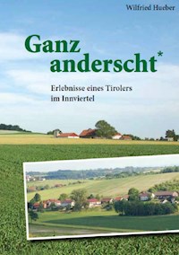 Ganz anderscht - Wilfried Hueber - ebook