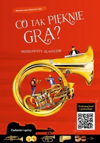 Co tak pięknie gra? Instrumenty klasyczne - Aleksandra Izban, Włodzimierz Izban - książka
