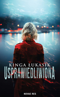 Usprawiedliwiona - Kinga Łukasik - ebook + audiobook