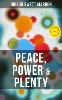 PEACE, POWER & PLENTY - Orison Swett Marden - ebook