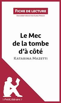 Le Mec de la tombe d'à côté de Katarina Mazetti (Fiche de lecture) - Elena Pinaud - ebook