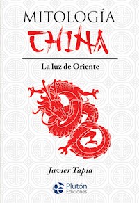 Mitología China - Javier Tapia - ebook
