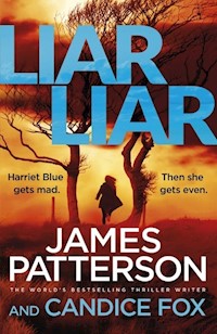 Liar Liar - James Patterson, Candice Fox - książka