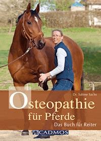 Osteopathie für Pferde - Sabine Sachs - ebook
