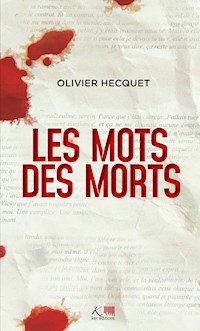 Les Mots des morts - Olivier Hecquet - ebook
