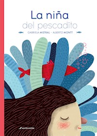 La niña del pescadito - Mistral Gabriela - ebook
