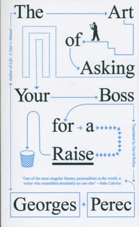 The Art of Asking Your Boss for a Raise - Georges Perec - książka