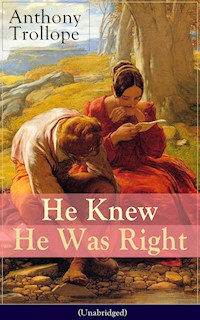 He Knew He Was Right (Unabridged) - Trollope Anthony - ebook