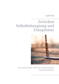 Zwischen Selbstbehauptung und Eskapismus - Lydia Prexl - ebook