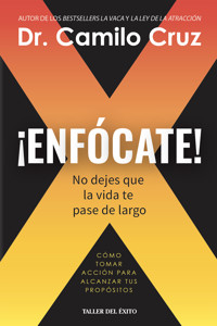 Enfócate - Dr. Camilo Cruz - ebook