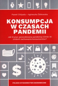 Konsumpcja w czasach pandemii - Chlipała Paweł - książka
