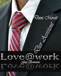 Love@work - Der Assistent - Dani Merati - ebook