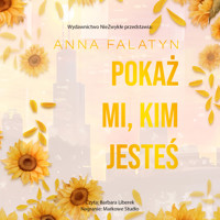Pokaż mi, kim jesteś - Falatyn Anna - ebook + audiobook + książka