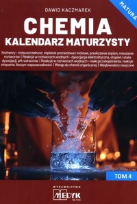 Kalendarz maturzysty Tom 4 Chemia - Dawid Kaczmarek - książka