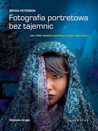 Fotografia portretowa bez tajemnic - Peterson Bryan - książka