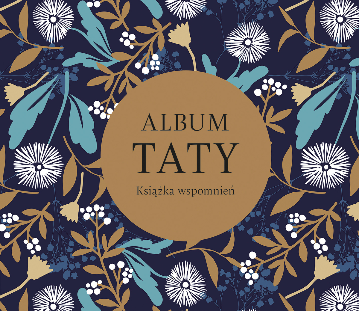 Album taty. Książka wspomnień - zbiorowa praca - książka