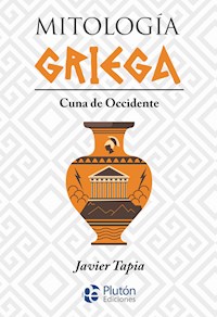 Mitología Griega - Javier Tapia - ebook