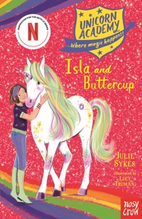 Unicorn Academy: Isla and Buttercup - Julie Sykes - ebook