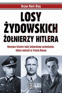 Losy żydowskich żołnierzy Hitlera - Bryan Mark Rigg - ebook