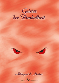 Geister der Dunkelheit - Hildegard E. Merkes - ebook