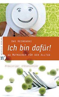 Ich bin dafür! - Uwe Heimowski - ebook