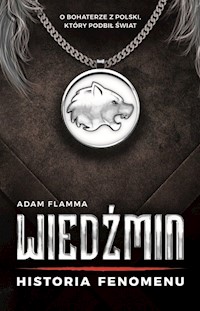 Wiedźmin Historia fenomenu - Flamma Adam - książka
